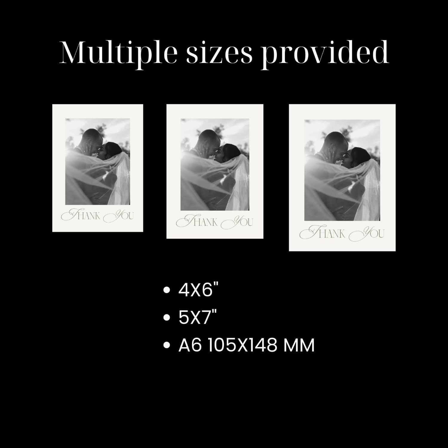 Black background with white text reading 'Multiple sizes provided' and three sample portrait photo prints shown side by side, labeled 4x6 inches, 5x7 inches, and A6 105x148 mm.